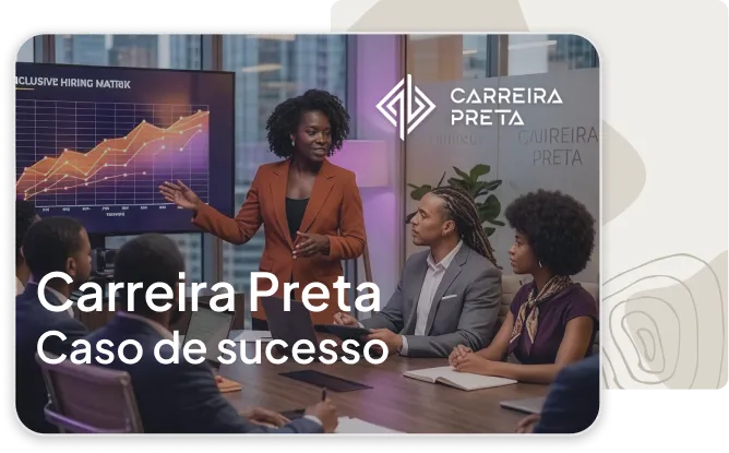 Caso de sucesso Carreira Preta