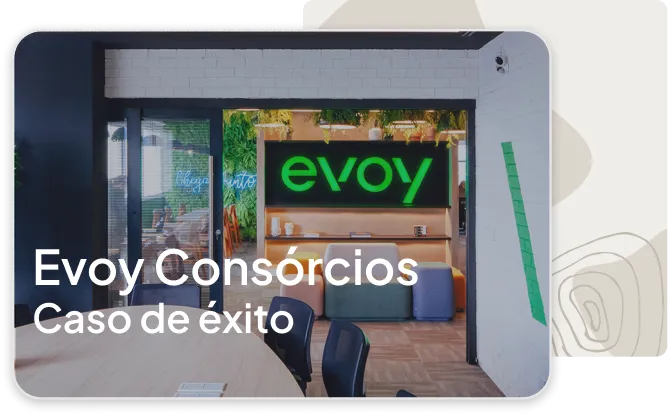 Caso de éxito Evoy Consórcios